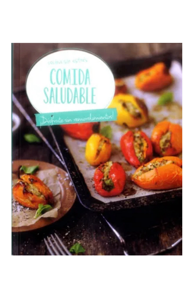 Cocina sin estres: comida saludable
