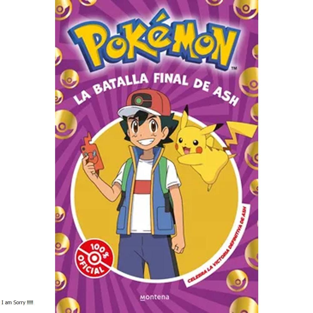 La batalla final de ash (colección pokémon) the pokémon company