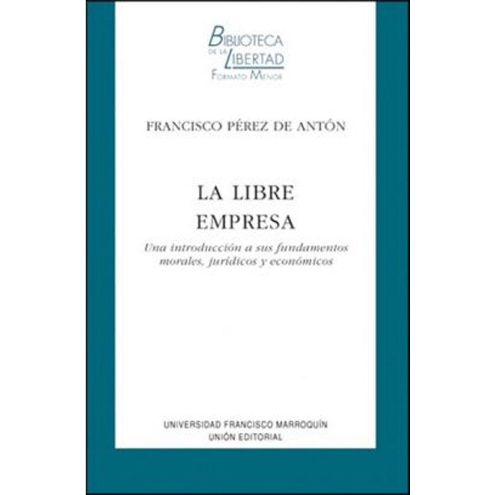 Vol. 5: la libre empresa