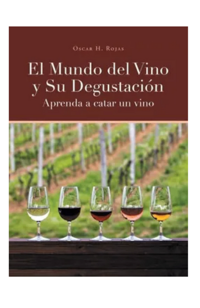 El mundo del vino y su degustación aprenda a catar un vino