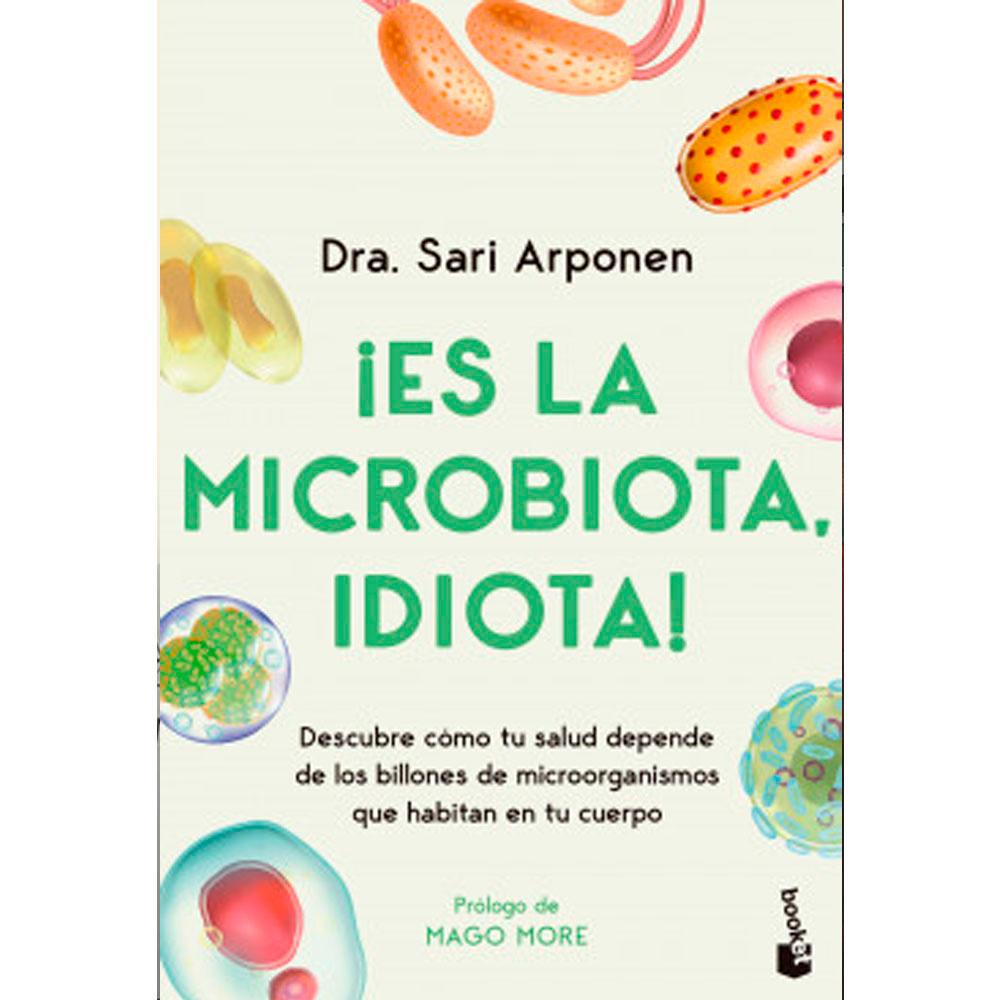 ¡es la microbiota, idiota!