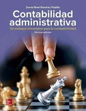 Contabilidad administrativa. un enfoque estratégico