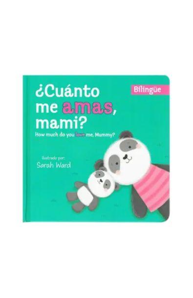 ¿cuanto me amas mami?