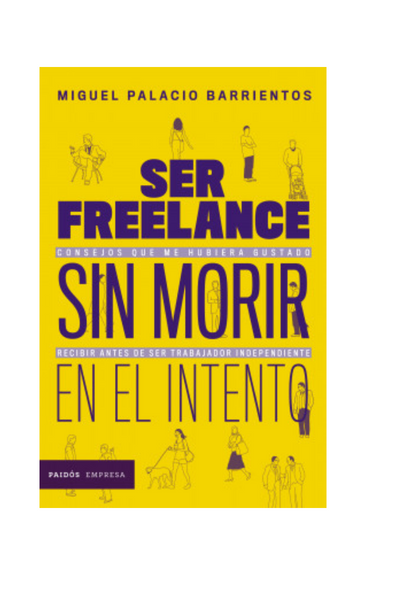 Ser freelance sin morir en el intento