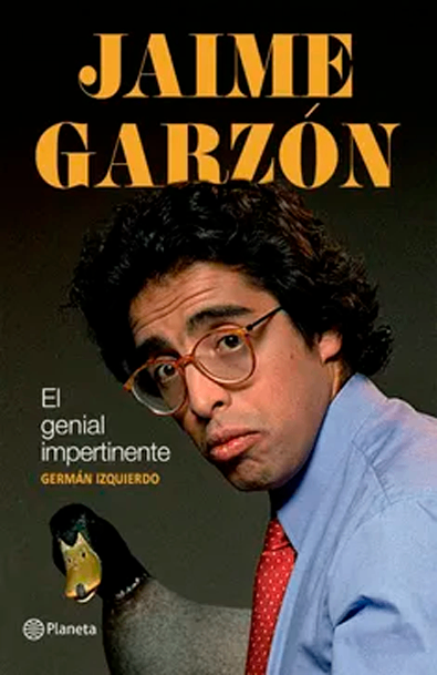 Jaime garzón, el genial impertinente