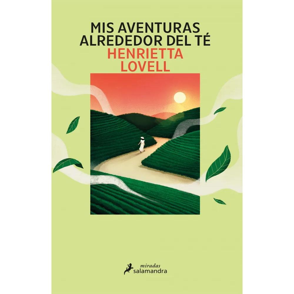 Mis aventuras alrededor del té. henrietta lovell 2026
