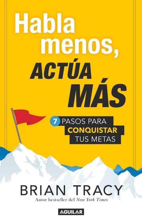 Habla menos, actúa más