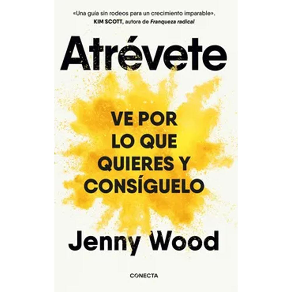 Atrévete. ve por lo que quieres y consíguelo