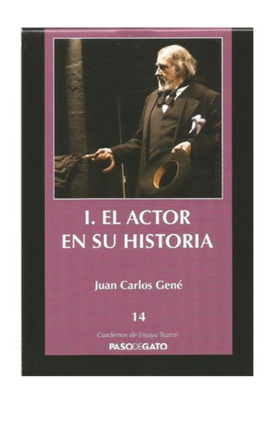 Cuadernillo ensayo teatral 14. i. el actor en su historia