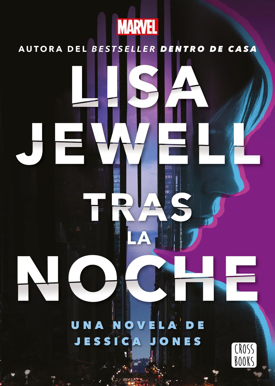 Tras la noche. una novela de jessica jones