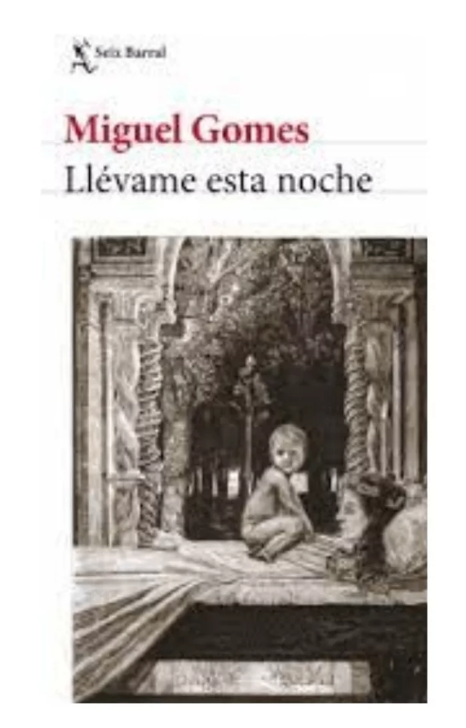 Llévame esta noche. miguel gomes