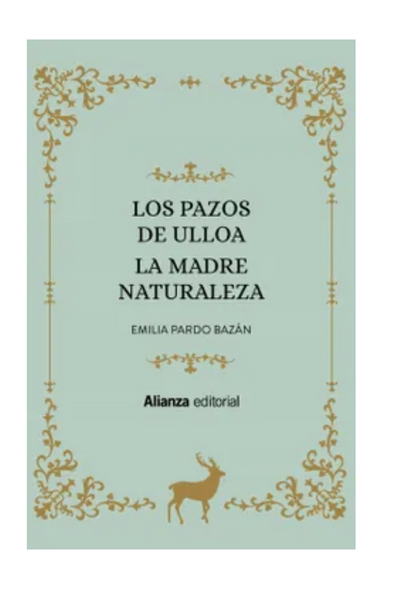 Los pazos de ulloa. la madre naturaleza