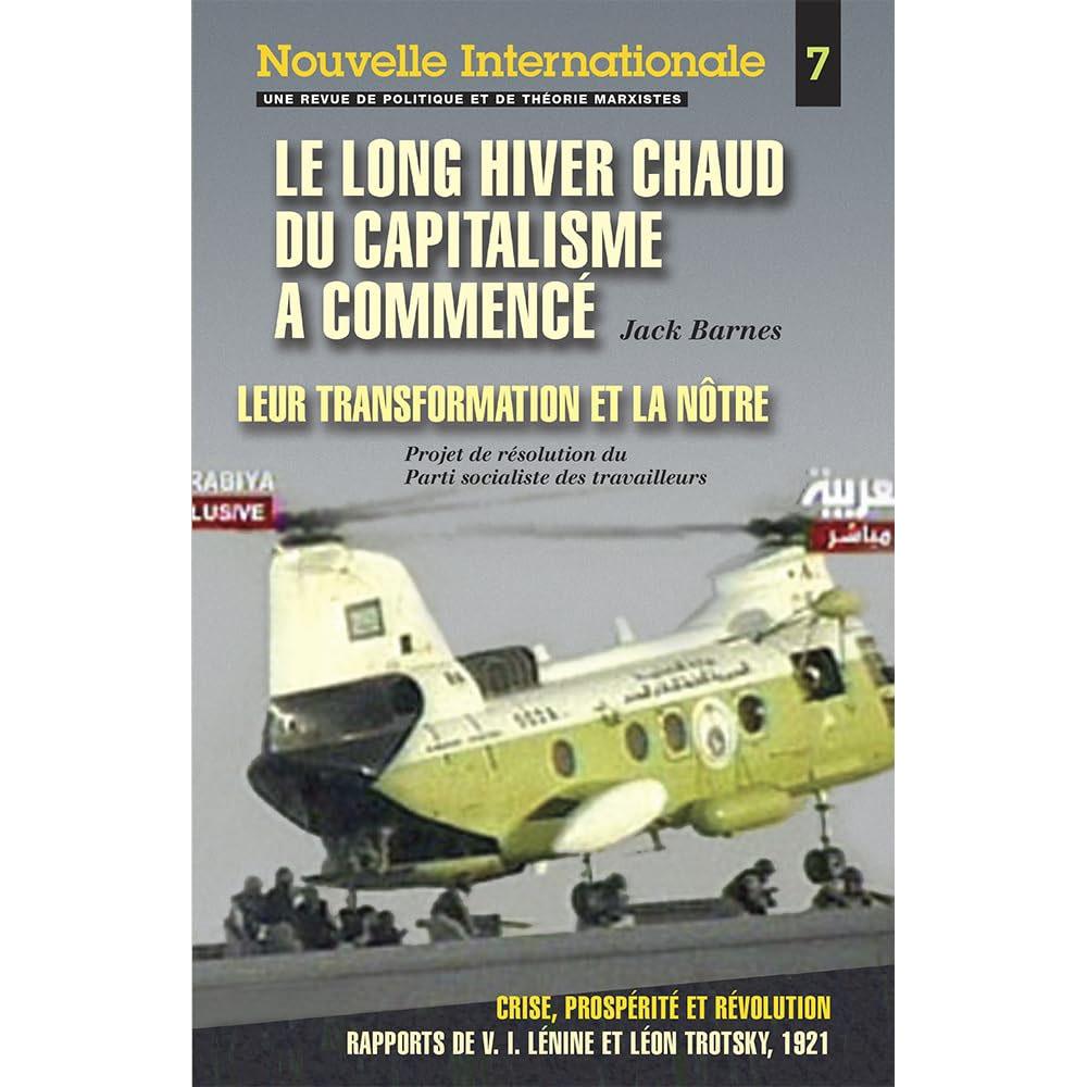 Le long hiver chaud du capitalisme a commencé: nouvelle internationale no 7