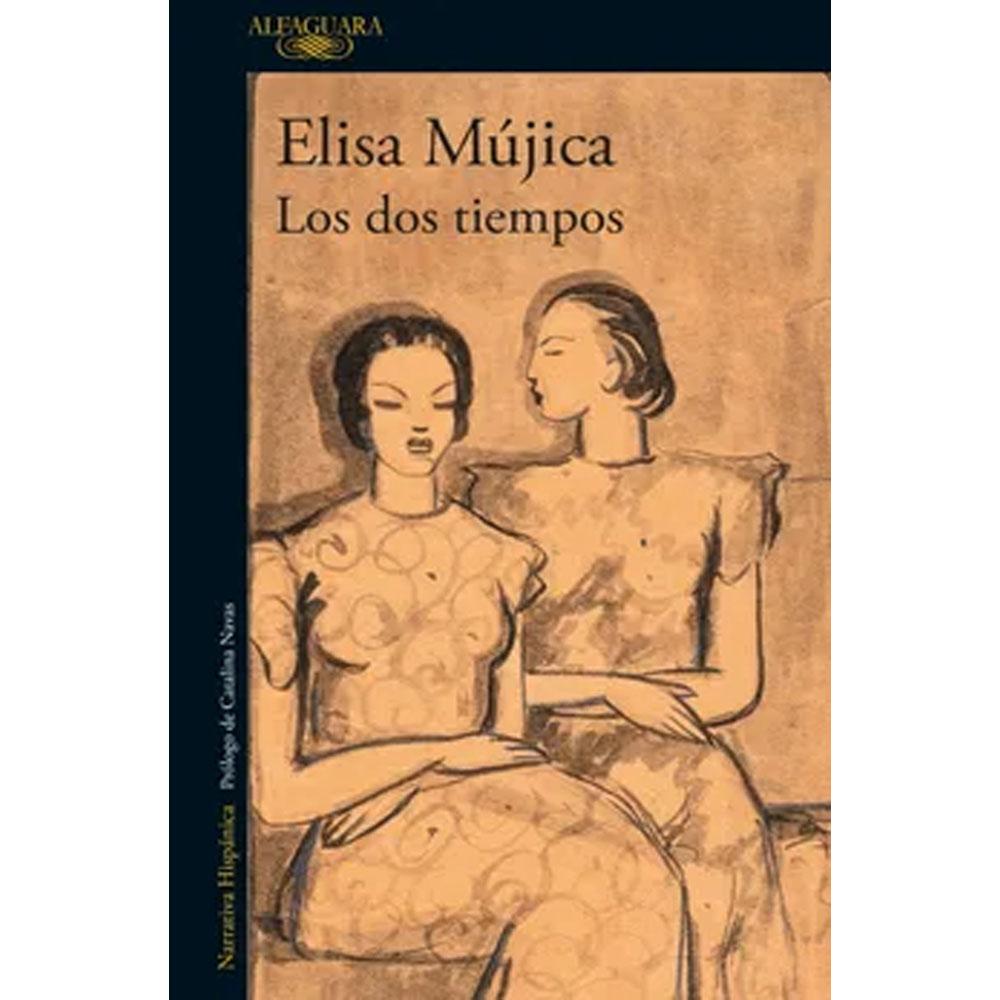 Los dos tiempos elisa mújica
