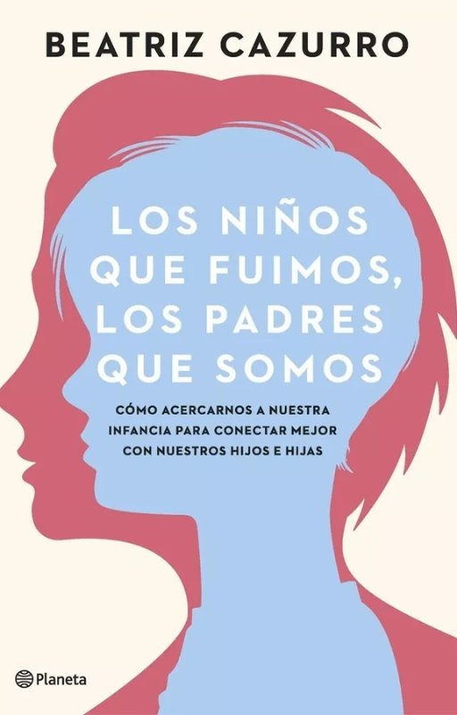 Los niños que fuimos, los padres que somos