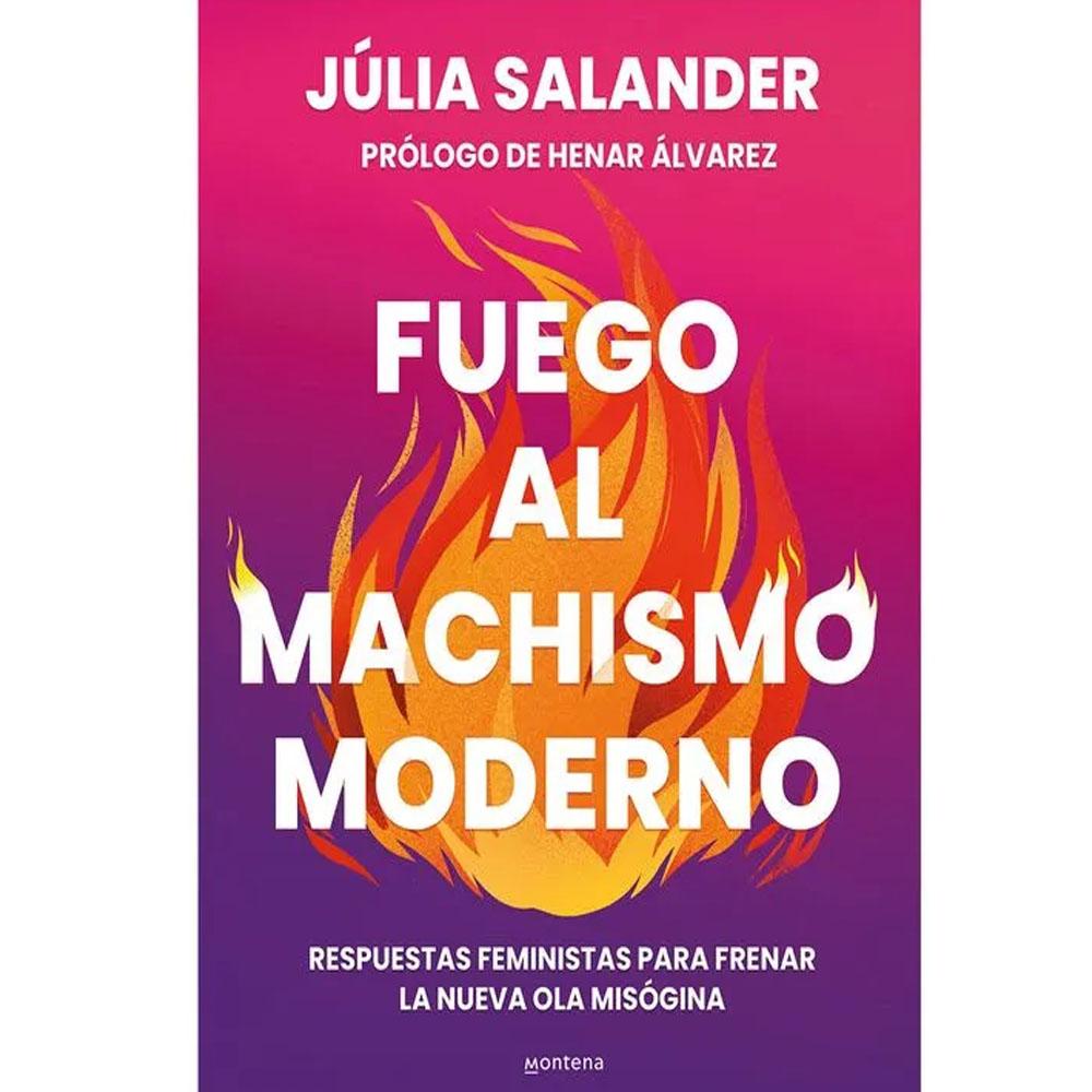 Fuego al machismo moderno. júlia salander 2026