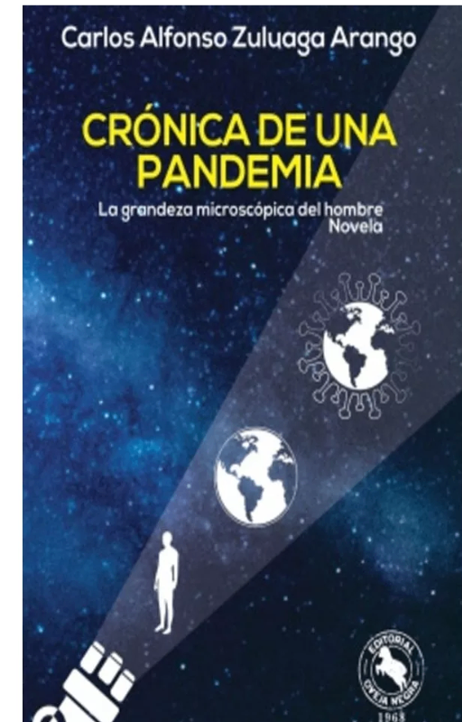 Crónica de una pandemia c19 la grandeza microscópica del hom