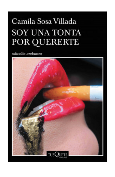 Soy una tonta por quererte