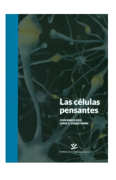 Las células pensantes