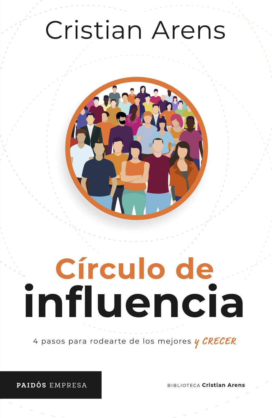 Circulo de influencia: 4 pasos para rodearte los mejores y crecer