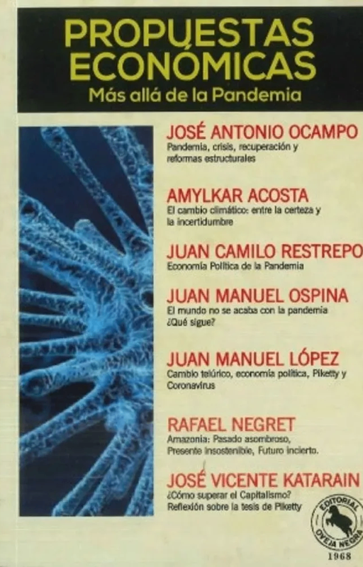Propuestas economicas mas alla de la pandemia, jose antonio