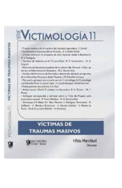Serie victimología 11. víctimas de traumas masivos.