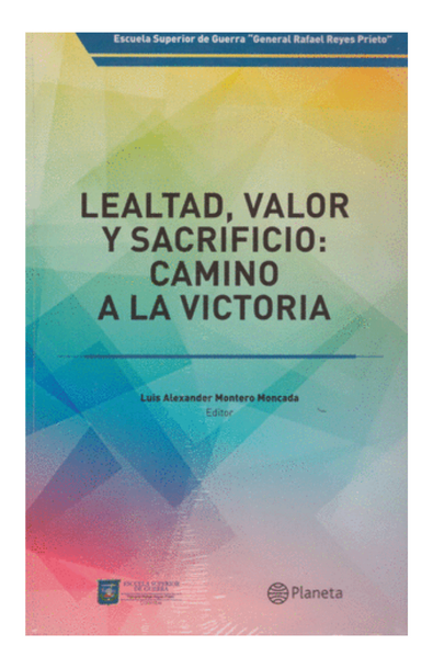 Lealtad, valor y sacrificio: camino a la victoria
