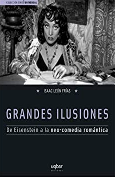 Grandes ilusiones. de eisenstein a la neo