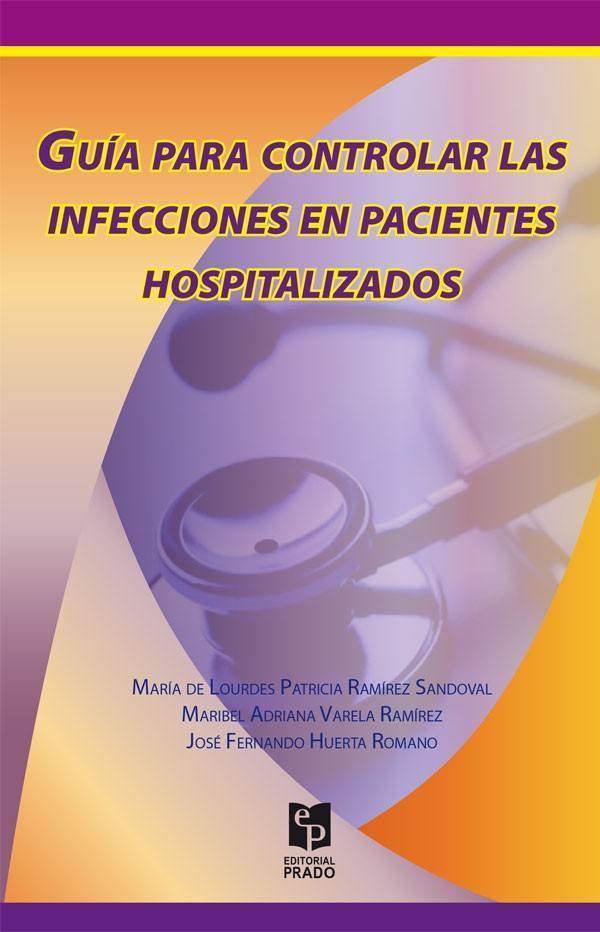 Guía para el controlar las infecciones en pacientes hospitalizados