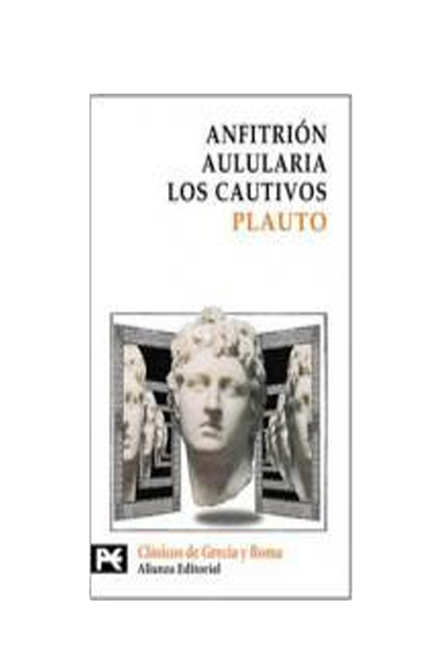 Anfitrion,aulularia,los cautivos.
