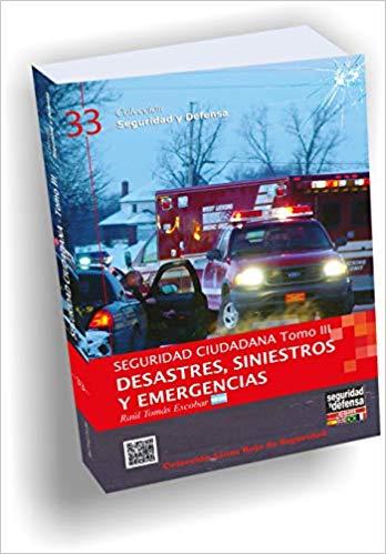 Cole.33 seguridad ciudadana-tomoiii desastres siniestros y emergencias