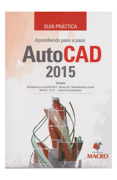 Aprendiendo paso a paso autocad 2015. guia practica (incluye cd)
