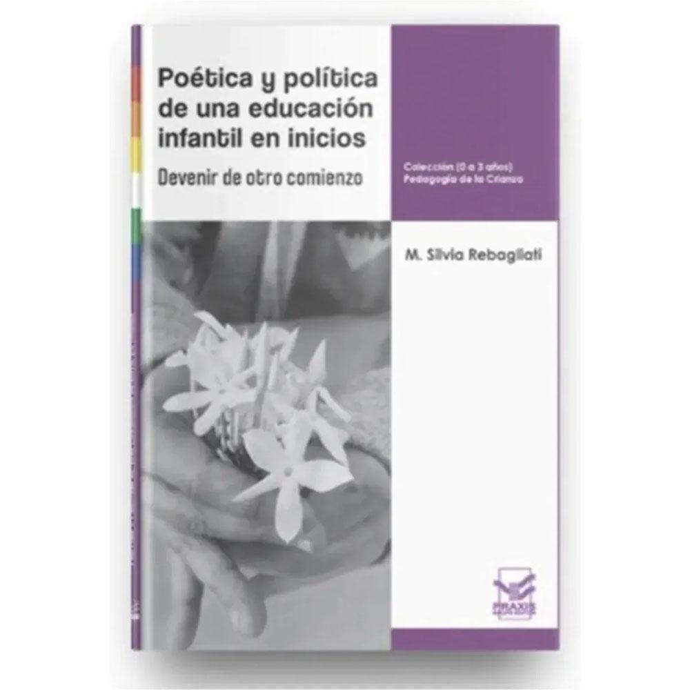 Poética y política de una educación infantil en inicios - devenir de otro comienzo