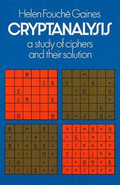 Cryptanalysis a study of cipher and their solution (cryptanalysis un estudio de cifrado y su solución)