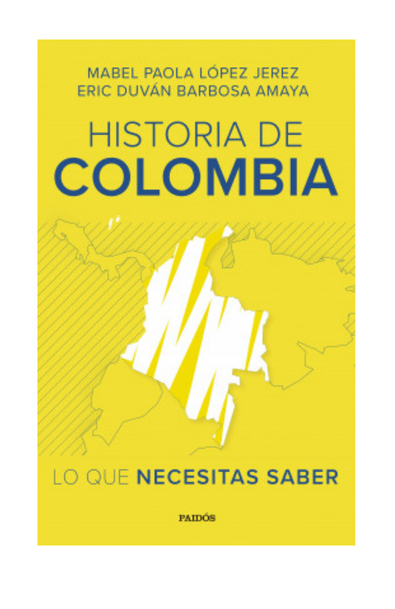 Historia de colombia: lo que necesitas saber