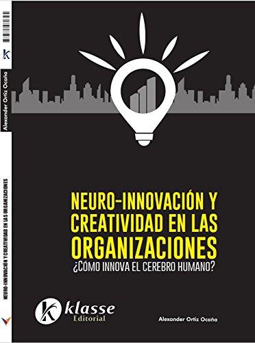 Neuroinnovación y creatividad en las organizaciones