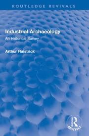 1st edition industrial archaeology an historical survey