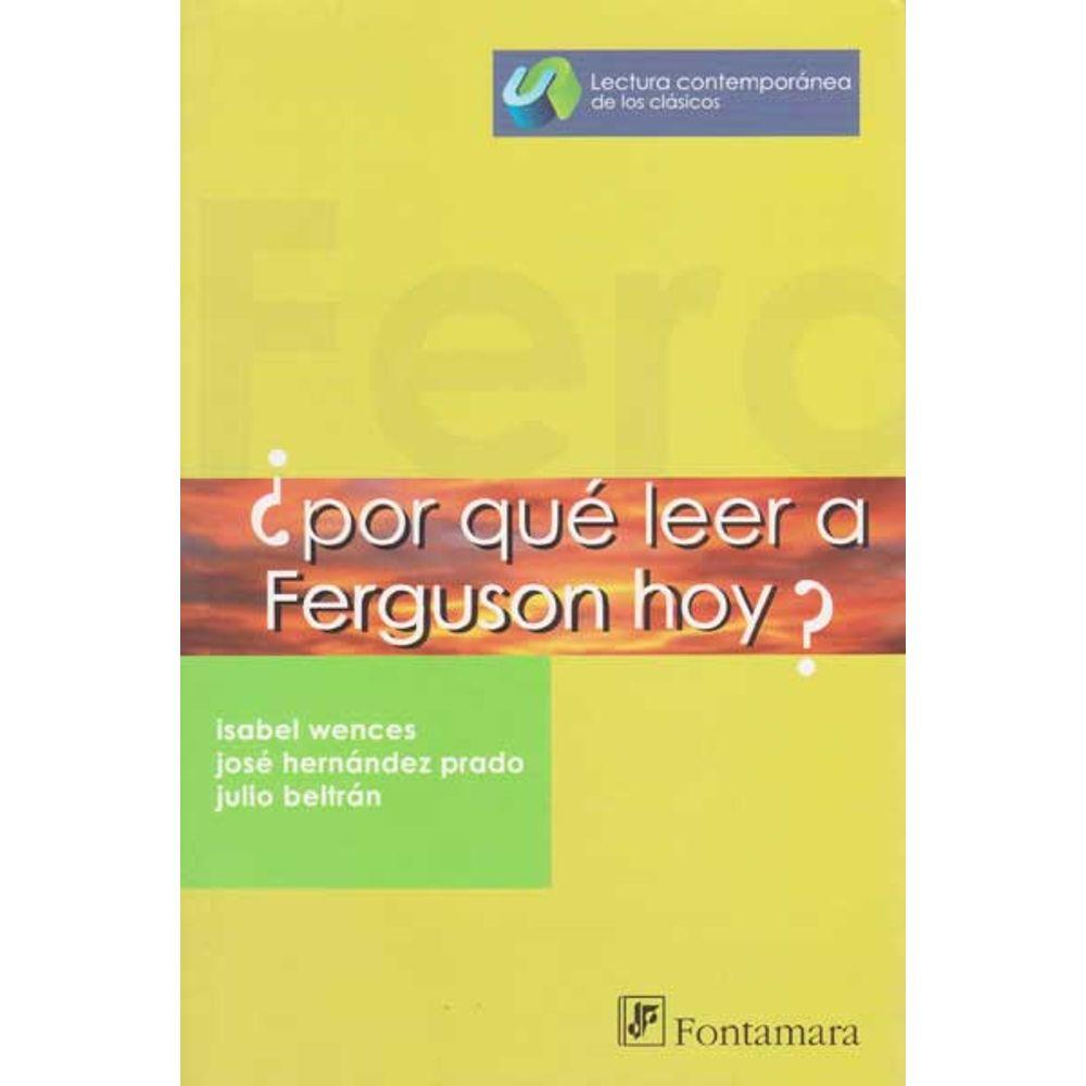 ¿por qué leer a ferguson hoy?