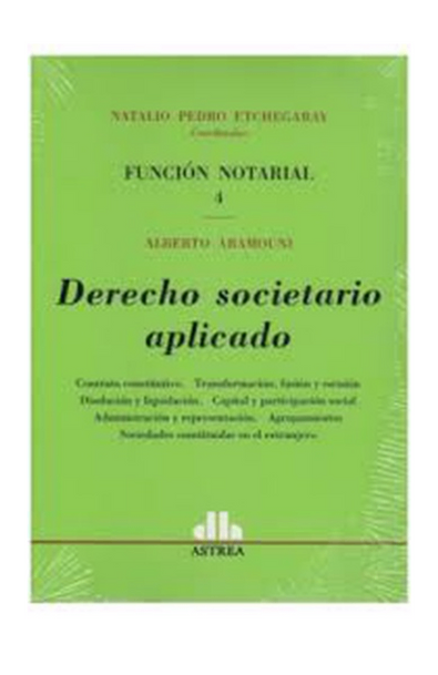 Funcion notarial 4: derecho societario aplicado