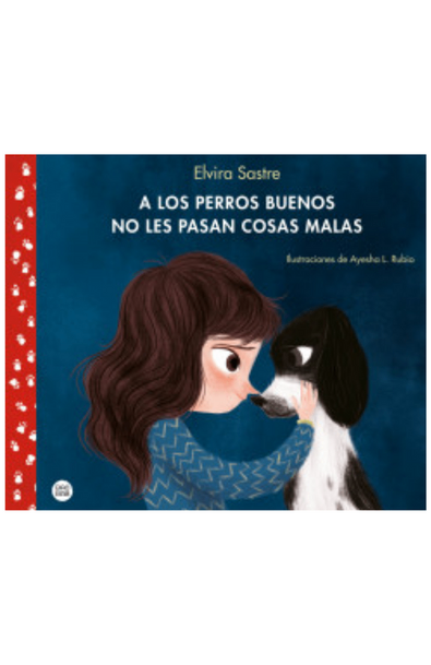 A los perros buenos no les pasan cosas malas