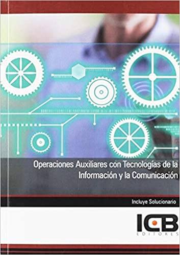 Operaciones auxiliares con tecnologías de la información y la comunicación