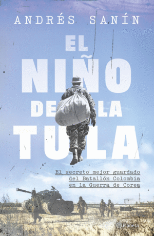El niño de la tula el secreto mejor guardado del batallón colombia en la guerra de corea