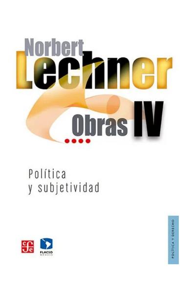 Obras iv. política y subjetividad, 1995-2003
