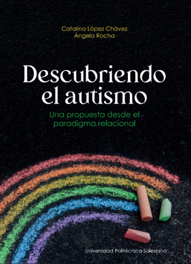 Descubriendo el autismo. una propuesta desde el paradigma relacional
