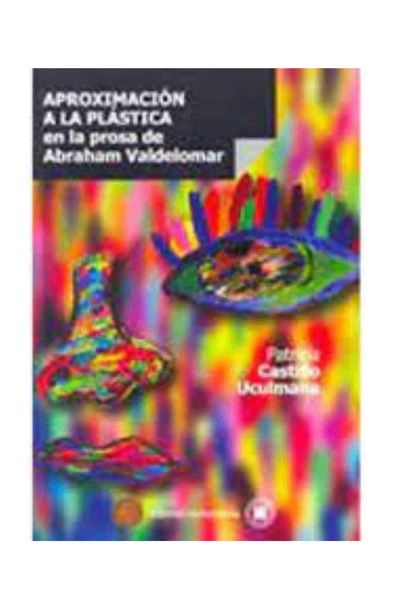 Aproximación a la plástica en la prosa de abraham valdelomar