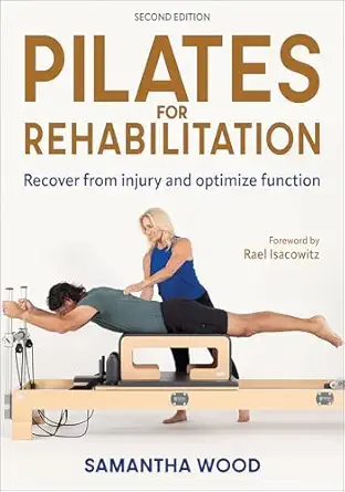 Pilates for rehabilitation, second edition