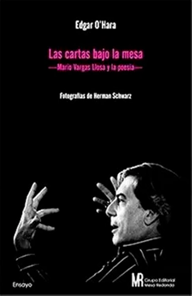 Las cartas bajo la mesa. mario vargas llosa y la poesía