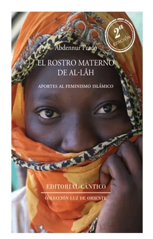 El rostro materno de allah. abdennur prado