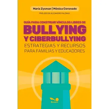 Guía para construir vínculos libres de bullying y ciberbullying