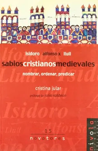 Novatores 15 : sabios cristianos medievales